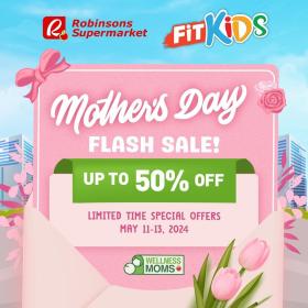 Robinsons Supermarket - Mother's Day Flash Sale!